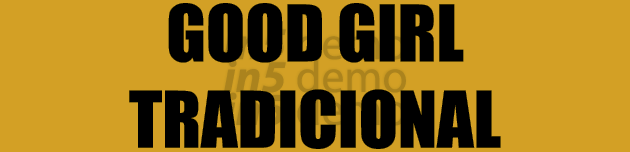 GOOD GIRL TRADICIONAL