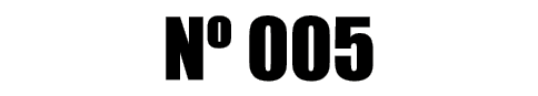 Nº 005