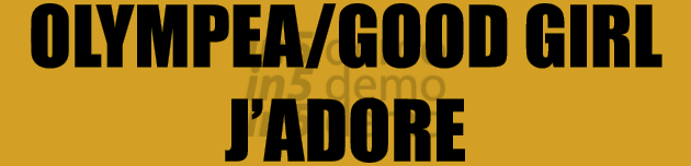 OLYMPEA/GOOD GIRL J’ADORE