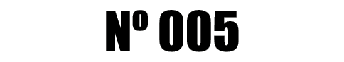 Nº 005