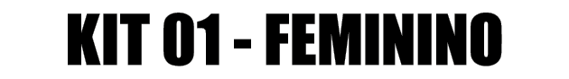 KIT 01 FEMININO