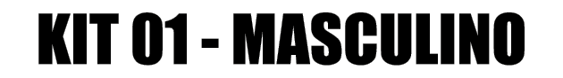 KIT 01 MASCULINO
