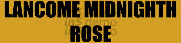 LANCOME MIDNIGHTH ROSE