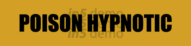 POISON HYPNOTIC