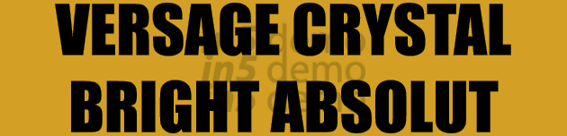 VERSAGE CRYSTAL BRIGHT ABSOLUT