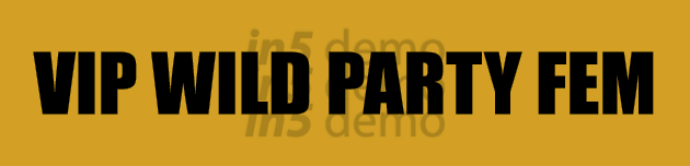 VIP WILD PARTY FEM
