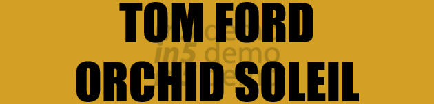 TOM FORD ORCHID SOLEIL