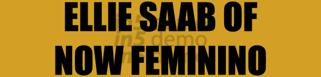 ELLIE SAAB OF NOW FEMININO