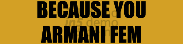 BECAUSE YOU ARMANI FEM